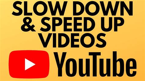 how can i slow down a youtube video|speed up youtube videos more than 2x.